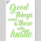 A3 Good Things Come to Those who Hustle Sjabloon