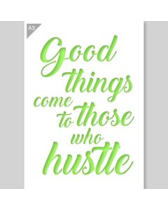 A3 Good Things Come to Those who Hustle Sjabloon